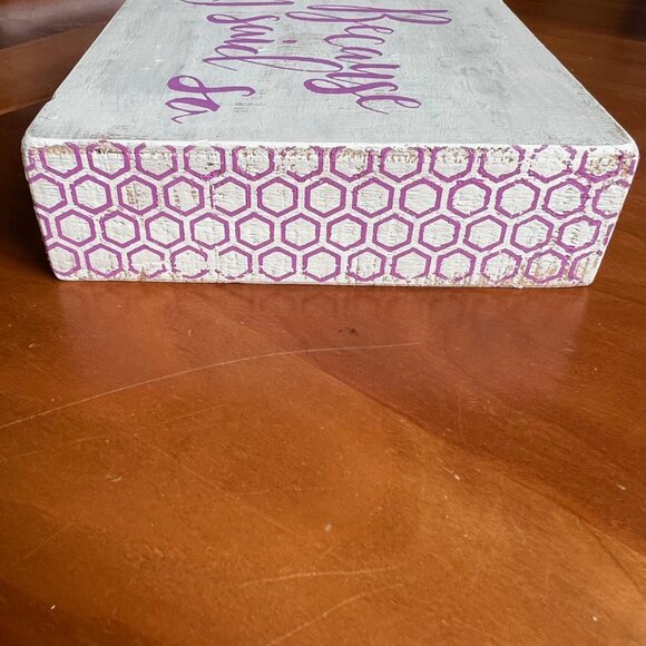 Because I Said So, Be You, Vintage Farmhouse Style Wood Sign Decor One of a kind - Picture 6 of 9